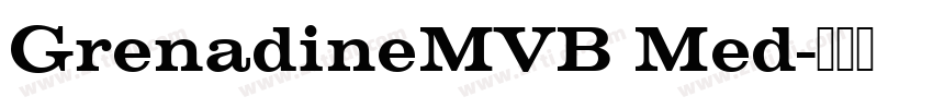 GrenadineMVB Med字体转换
